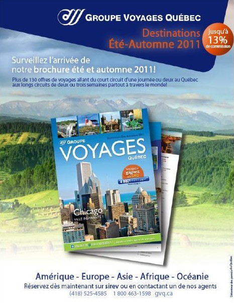 La brochure ÉTÉ-AUTOMNE 2011 de Groupe Voyages Québec bientôt disponible (13% de com)