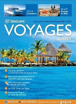 La brochure Hiver et printemps 2011-2012 de Groupe Voyages Québec est maintenant disponible.