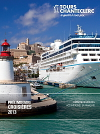 Tours Chanteclerc vous présente ses nouveaux produits croisières