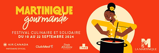 Martinique Gourmande : les saveurs de l'île aux fleurs seront de retour du 10 au 22 septembre!