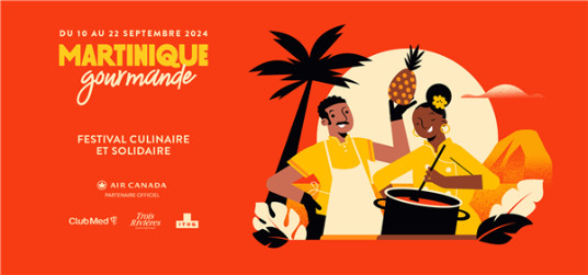 Martinique Gourmande : les saveurs de l'île aux fleurs seront de retour du 10 au 22 septembre!