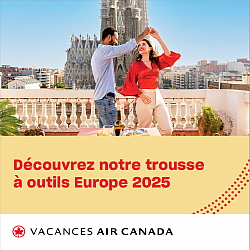 Vacances Air Canada lance sa trousse à outils Europe 2025 pour agents de voyages