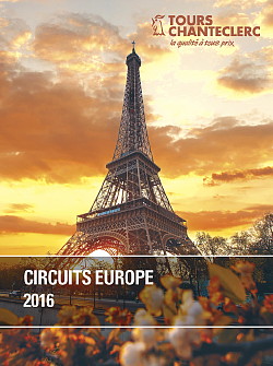 Tours Chanteclerc vous présente sa brochure Circuits Europe 2016