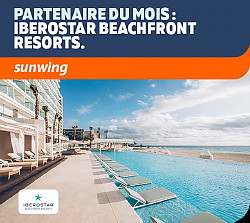 Vacances Sunwing s’associe à Iberostar Beachfront Resorts pour donner aux Canadiens encore plus de bonnes raisons d’opter pour des séjours tout compris