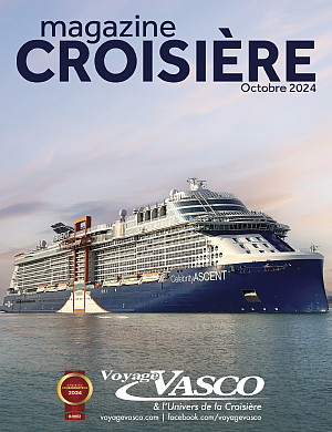 Nouvelle édition du magazine Croisière chez Voyages Vasco et Voyages Gama