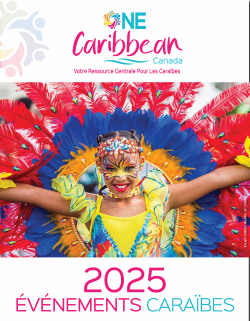 One Caribbean Canada lance son nouveau Calendrier des Événements Caribéens 2025  - pour célébrer la culture et l’aventure