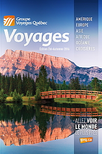 Groupe Voyages Québec lance son édition Été-Automne 2016 de la brochure Voyages